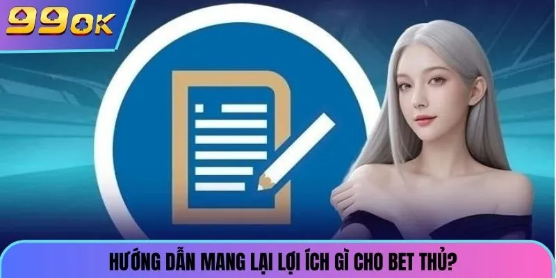 Lợi ích tuyệt vời mà hướng dẫn mang đến cho bạn