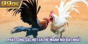 Phát sóng sắc nét là thế mạnh nổi bật nhất