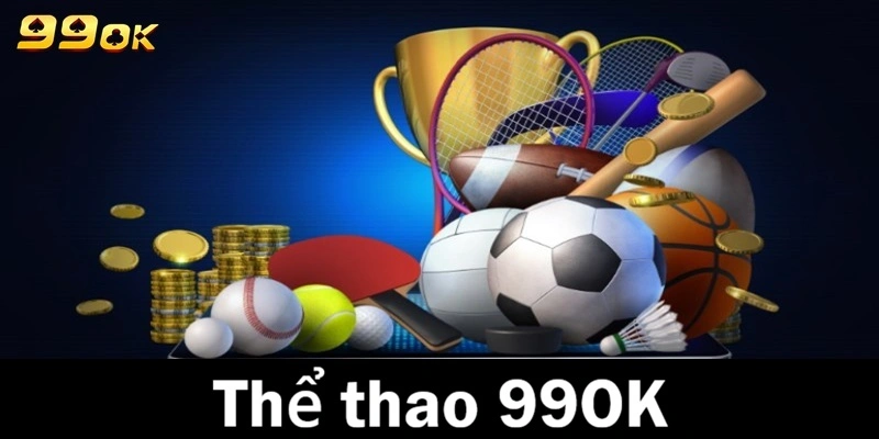 Điều cần biết về thể thao 99OK