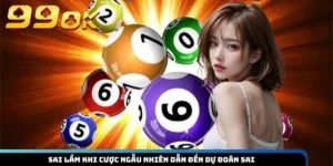 Sai lầm khi cược ngẫu nhiên dẫn đến dự đoán sai